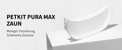 PETKIT PuraMax Fence P9220D Spritzschutz erhöhter Eingang für PURA MAX & PURA MAX 2, Weiß - petkit-6975069303352-03.jpg